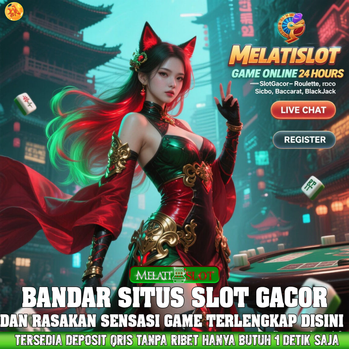 MELATISLOT Platform Slot Online Terpercaya Bonus Melimpah
