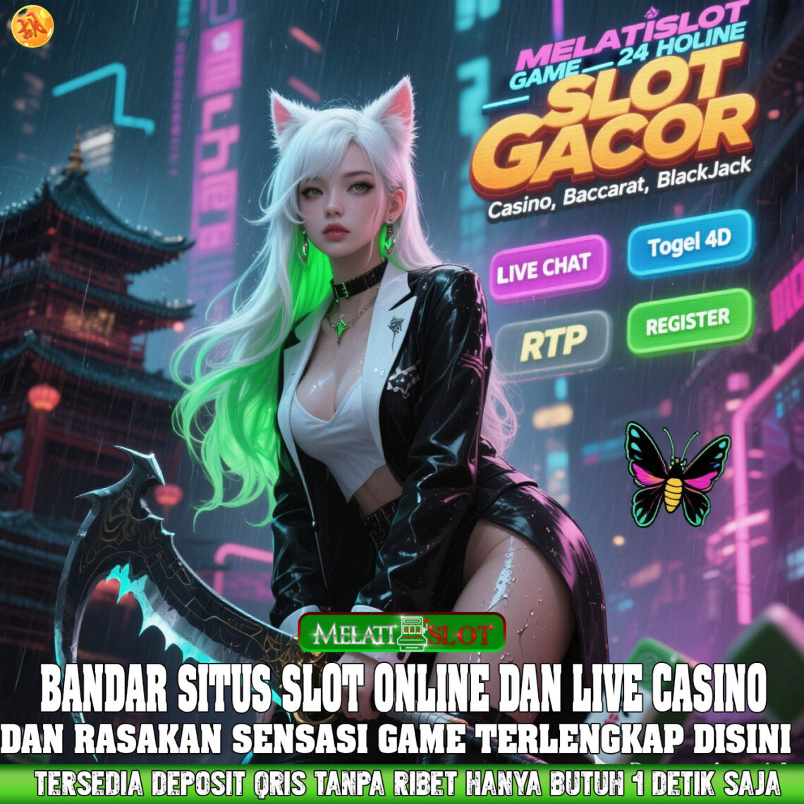 MELATISLOT Main Slot Online Dan Raih Jackpot Maxwin Tiap Hari