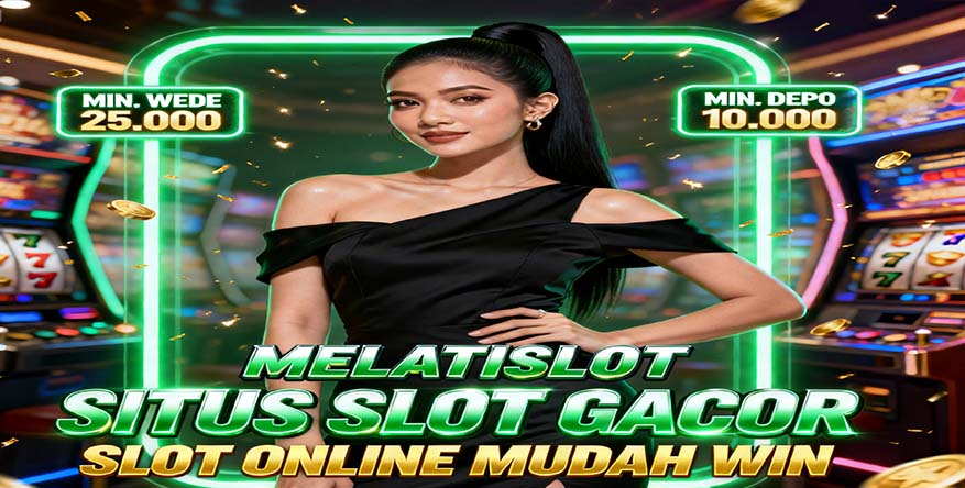 MelatiSlot Slot BNI Online Resmi Proses Cepat